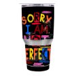 Sorry I Am Not Perfect Ozark Trail 20oz Tumbler Skin on Sale