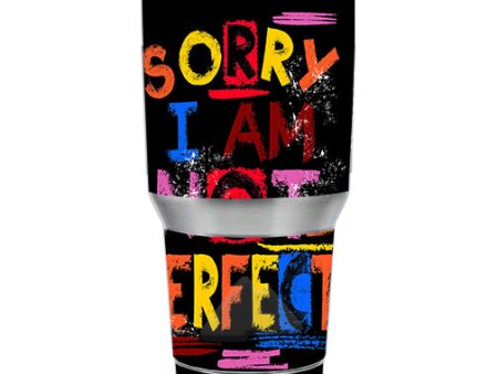 Sorry I Am Not Perfect Ozark Trail 20oz Tumbler Skin on Sale